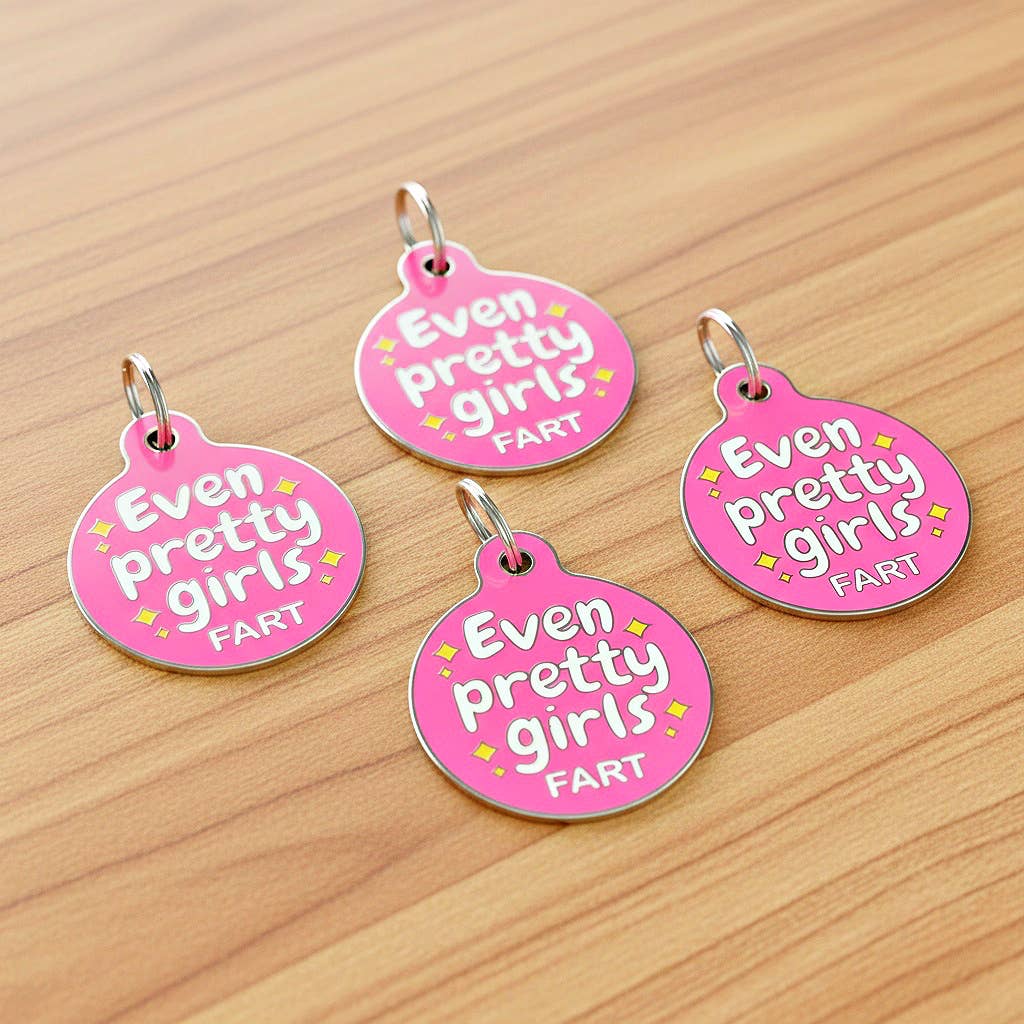 Dog Collar Charm Pet ID Tag - Even Pretty Girls Fart