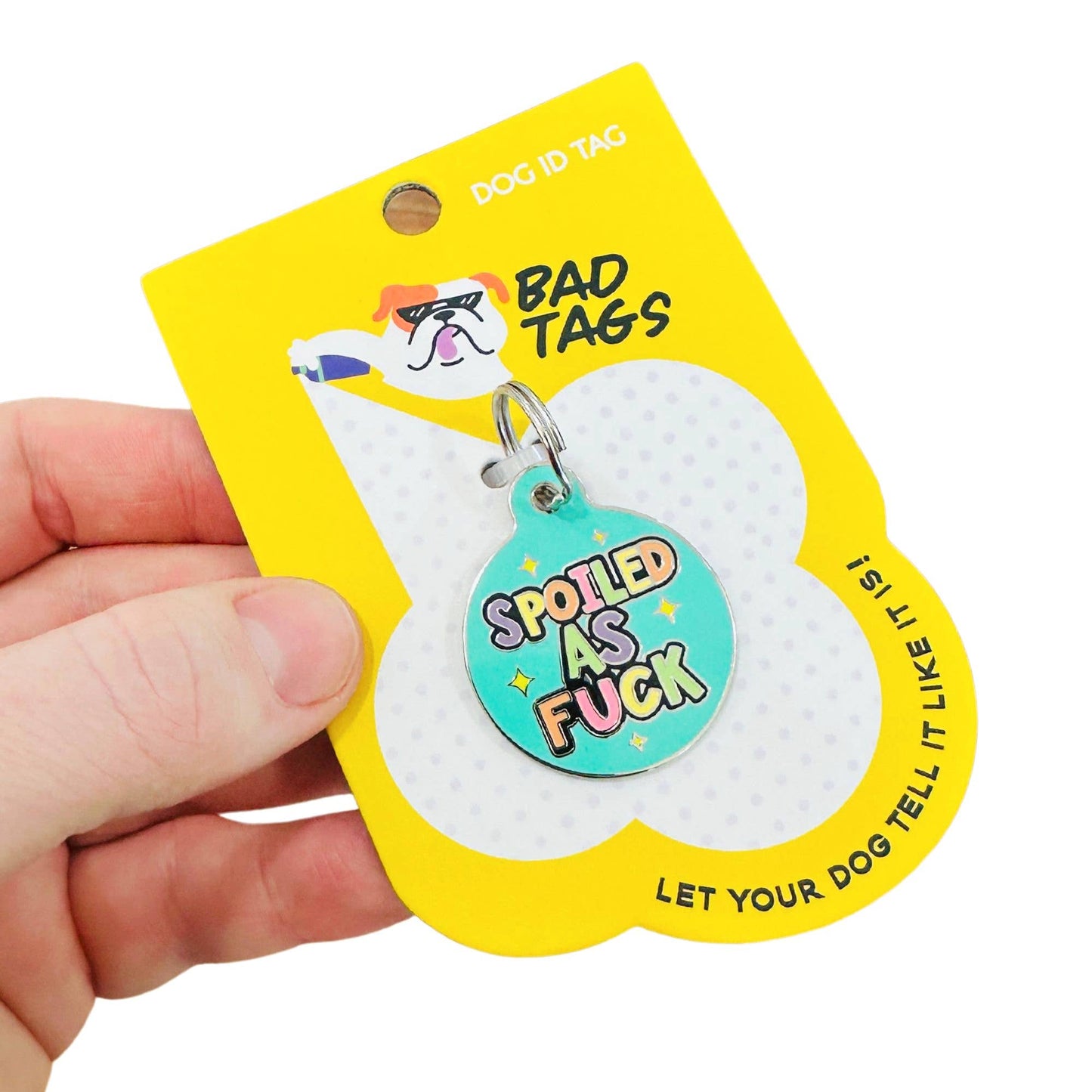 Dog ID Tag w/ Scannable Code - Spoiled As Fuck