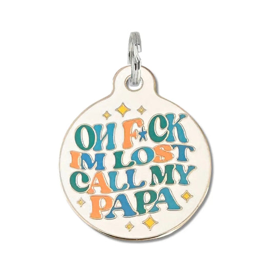 Oh F*ck I'm Lost Call Papa Tag