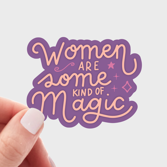 Women are Some Kind of Magic Sticker