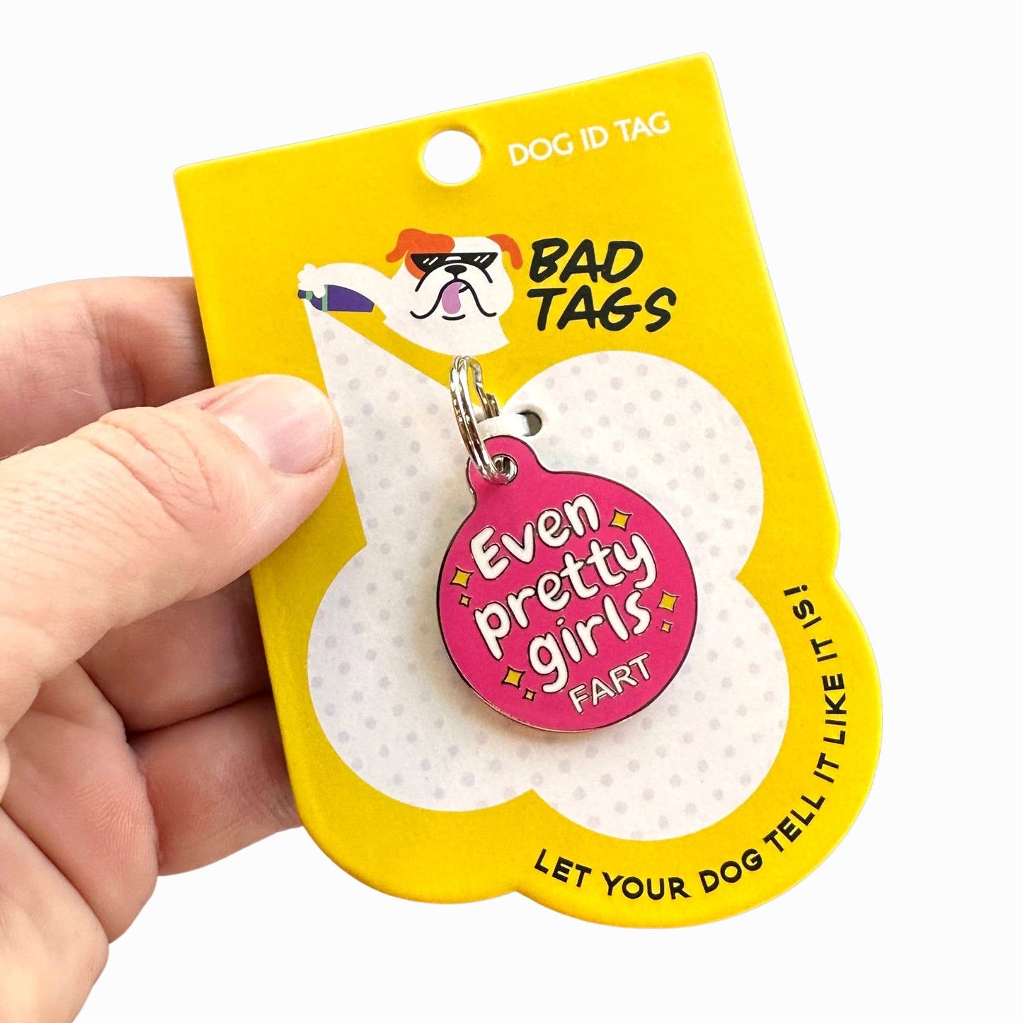 Dog Collar Charm Pet ID Tag - Even Pretty Girls Fart