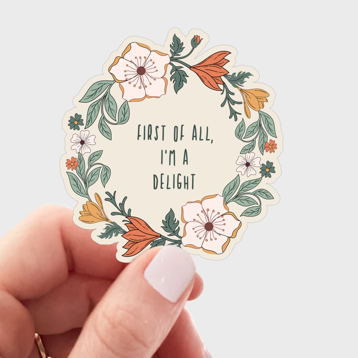 First of All, I'm a Delight Sticker