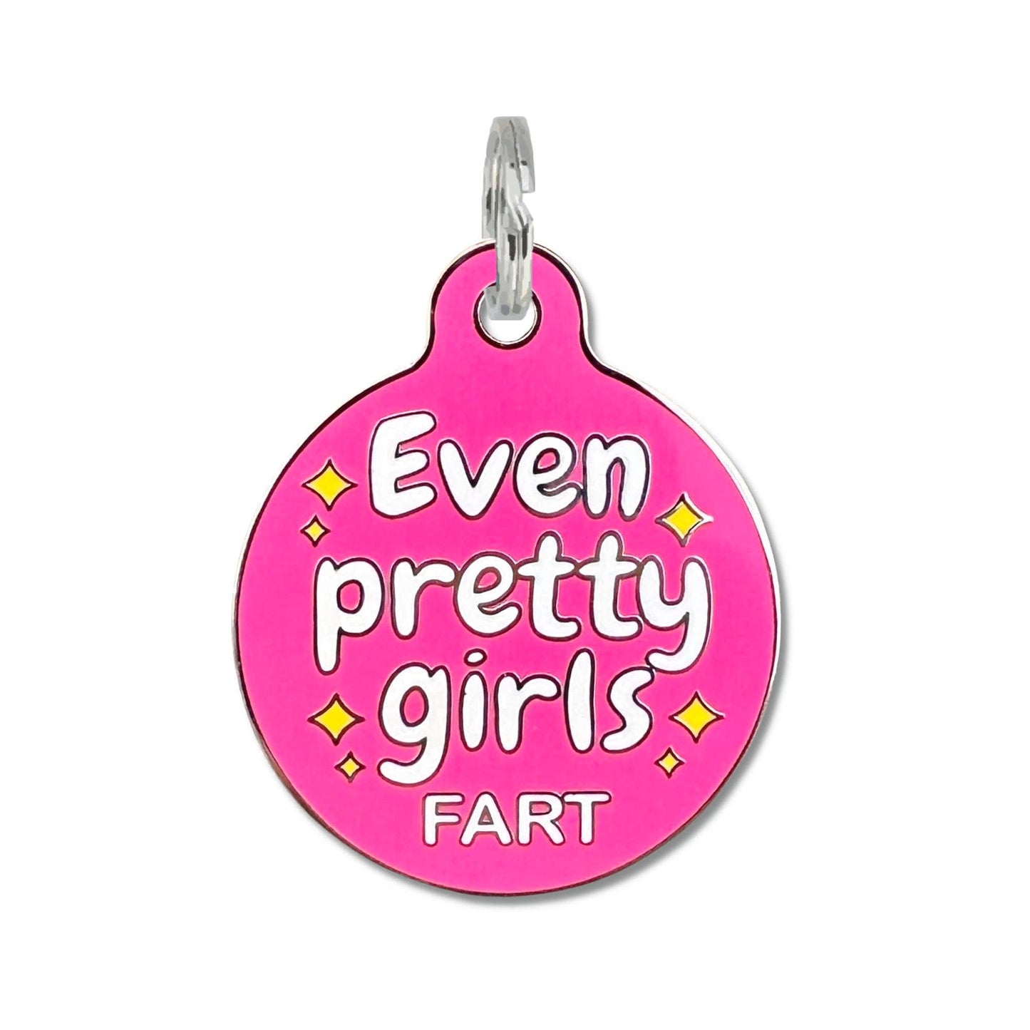 Dog Collar Charm Pet ID Tag - Even Pretty Girls Fart